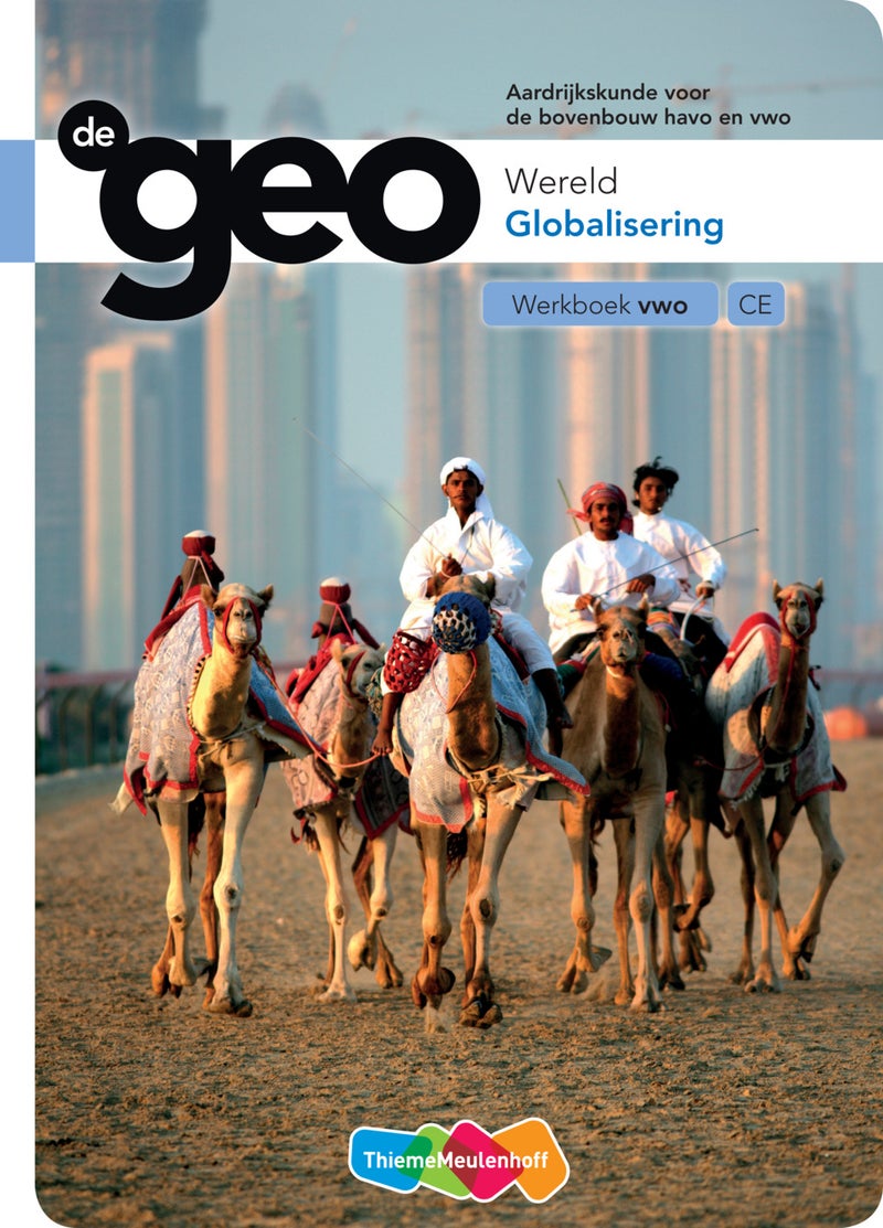 De Geo bovenbouw vwo 5e editie Werkboek Globalisering