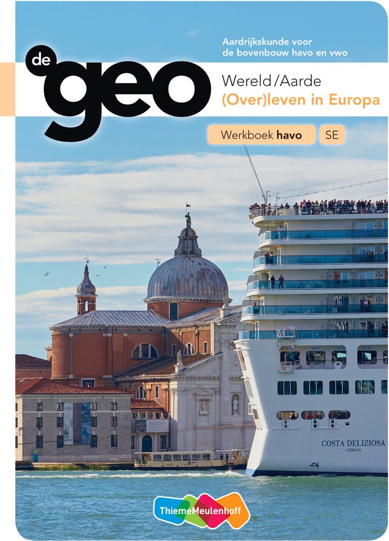 De Geo bovenbouw havo 5e editie Werkboek (Over)leven in Europa