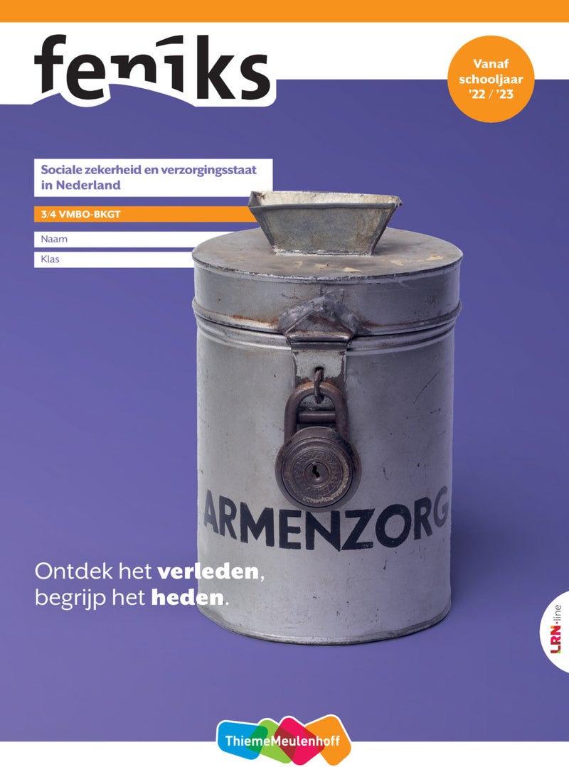 Feniks vmbo bovenbouw Sociale zekerheid en verzorgingsstaat in Nederland Leerwerkboek