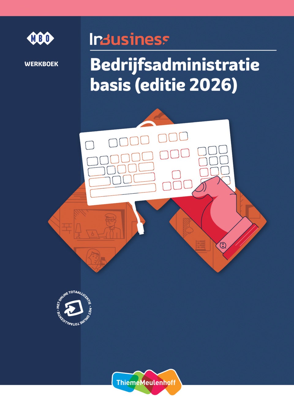 InBusiness Specialist Bedrijfsadministratie Basis theorieboek + werkboek + totaallicentie (ed. 2026)
