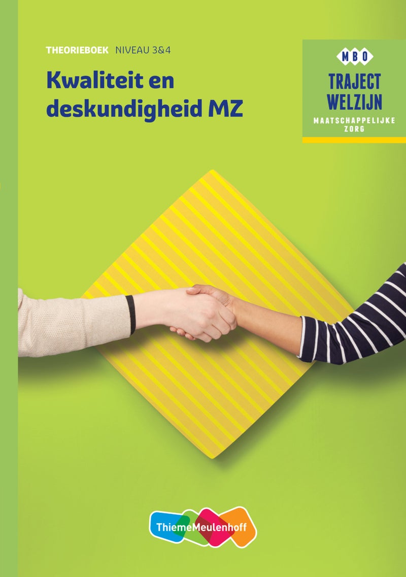 Traject Welzijn MZ Kwaliteit en deskundigheid niveau 3/4 boek en online 1 jaar (KD 2016)
