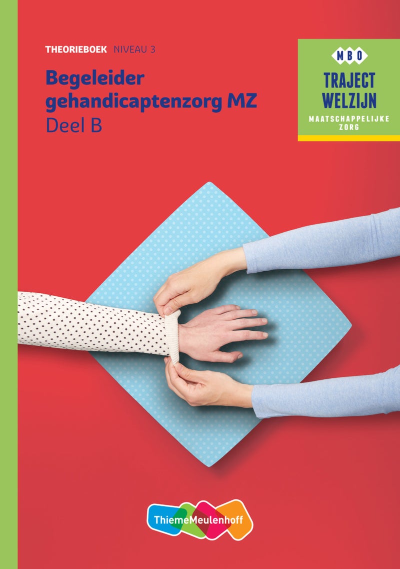 Traject Welzijn profiel Begeleider gehandicaptenzorg deel A en B niveau 3