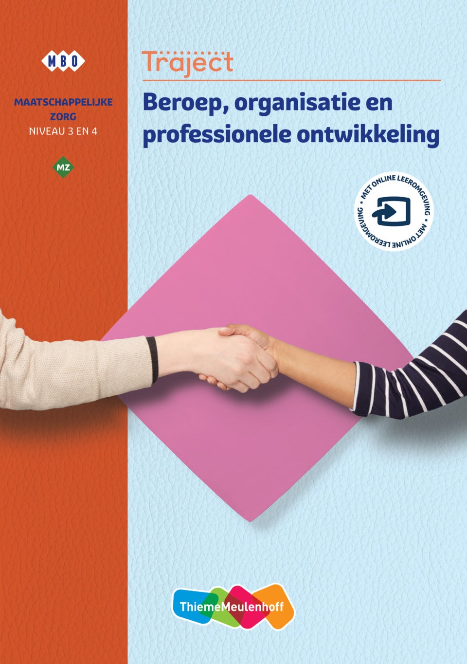 Traject MZ Beroep, Organisatie En Professionele Ontwikkeling Niv 3/4 ...