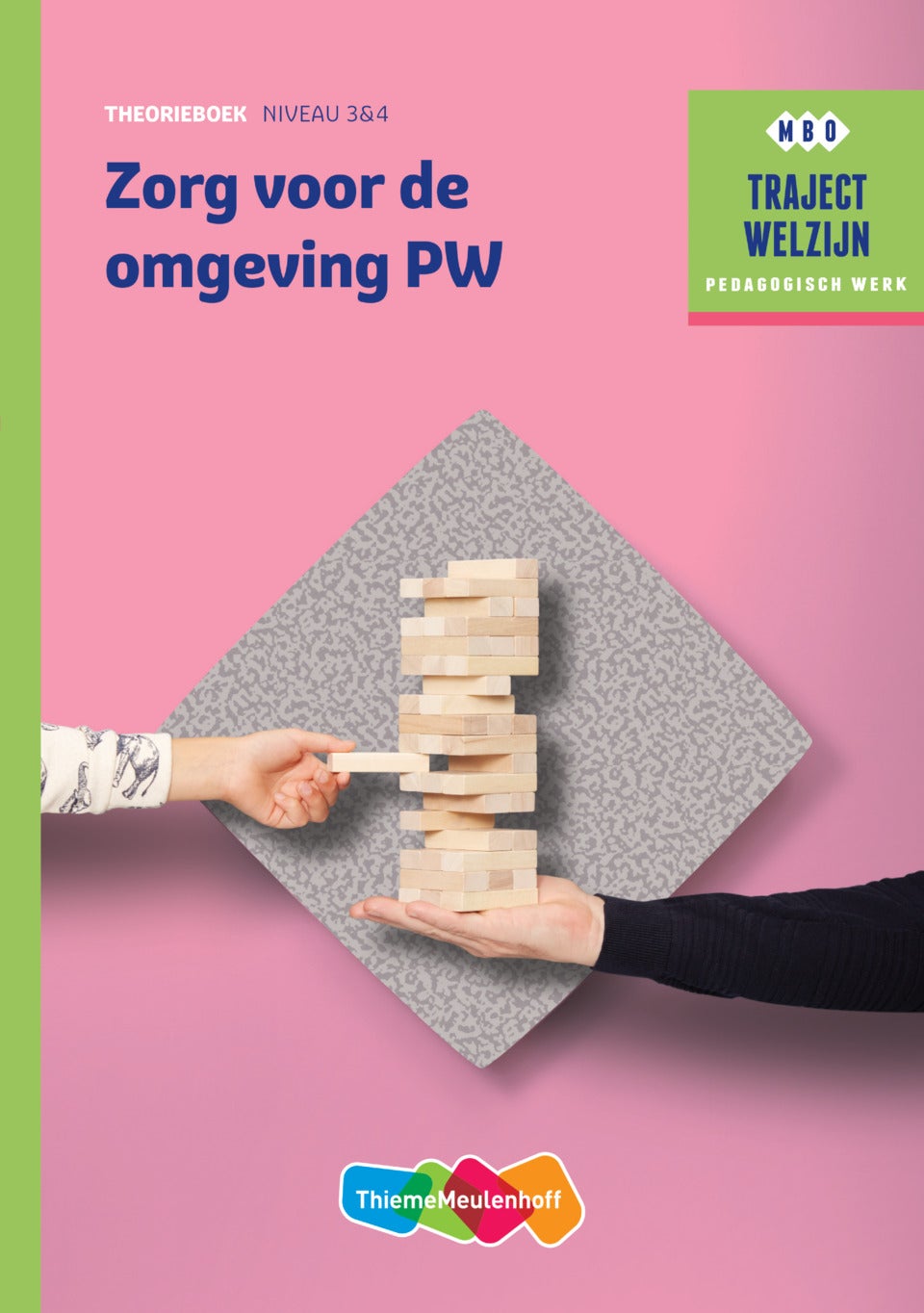 Traject Welzijn Theorieboek Zorg voor de omgeving PW + student 1 jaar