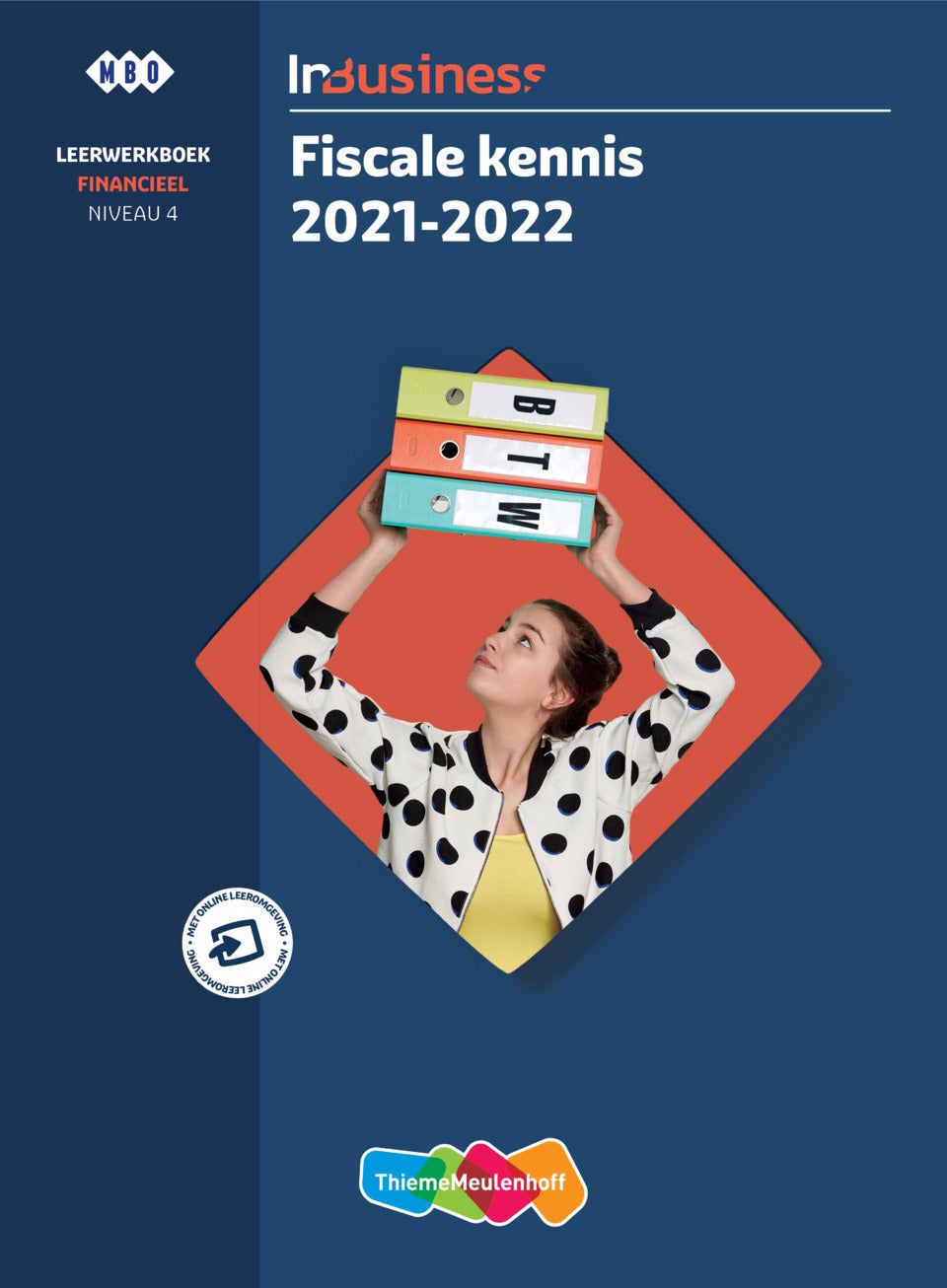 InBusiness Financieel Fiscale kennis 2021-2022, Leerwerkboek+ online basis ThiemeMeulenhoff