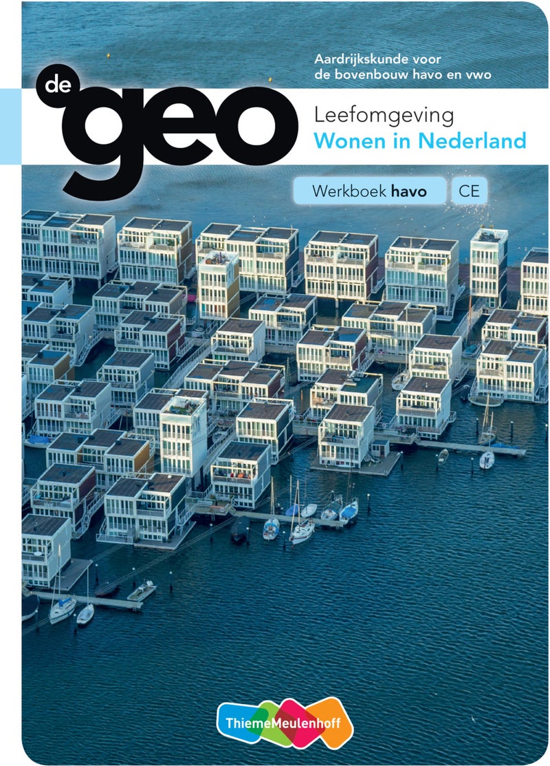 De Geo bovenbouw havo 5e editie Werkboek Wonen in Nederland