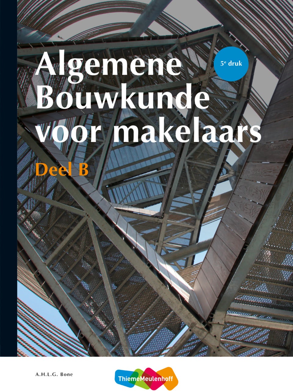 Algemene Bouwkunde Voor Makelaars Deel B, 5e Druk | ThiemeMeulenhoff