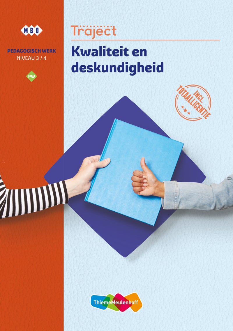 Traject Welzijn PW Kwaliteit en deskundigheid niveau 3/4 boek en online (KD 2021)