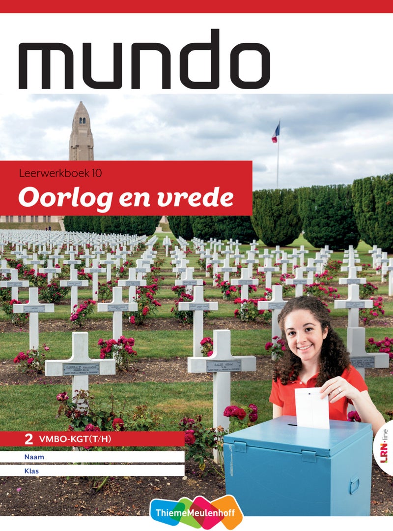 Mundo LRN-line Leerwerkboek 2 vmbo kgt(t/h) thema 10: Oorlogen vrede