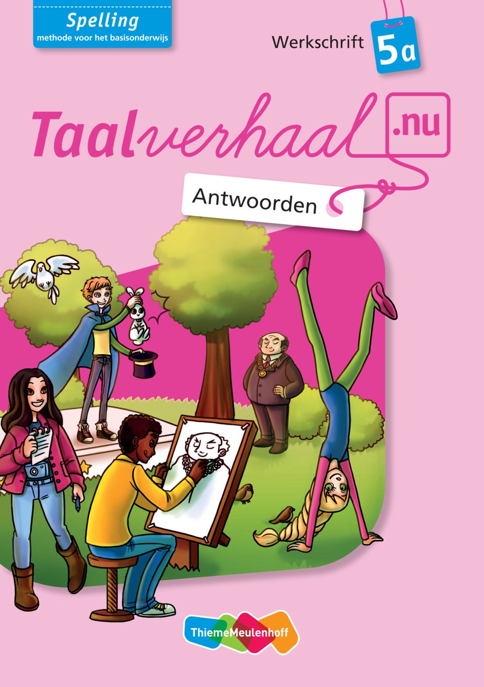 Taalverhaal.nu Spelling Antwoorden Werkschrift A Groep 5 | ThiemeMeulenhoff