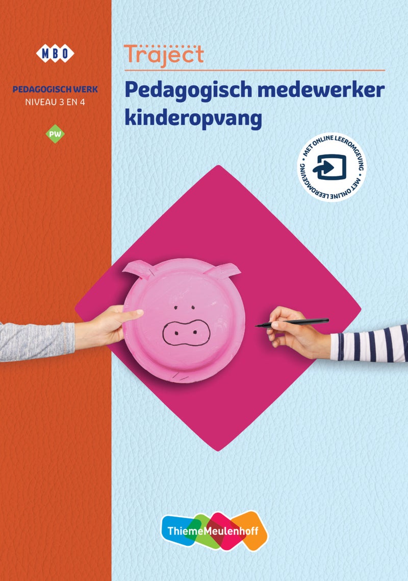Traject Welzijn PW Pedagogisch medewerker kinderopvang niveau 3 boek en online (KD 2021)