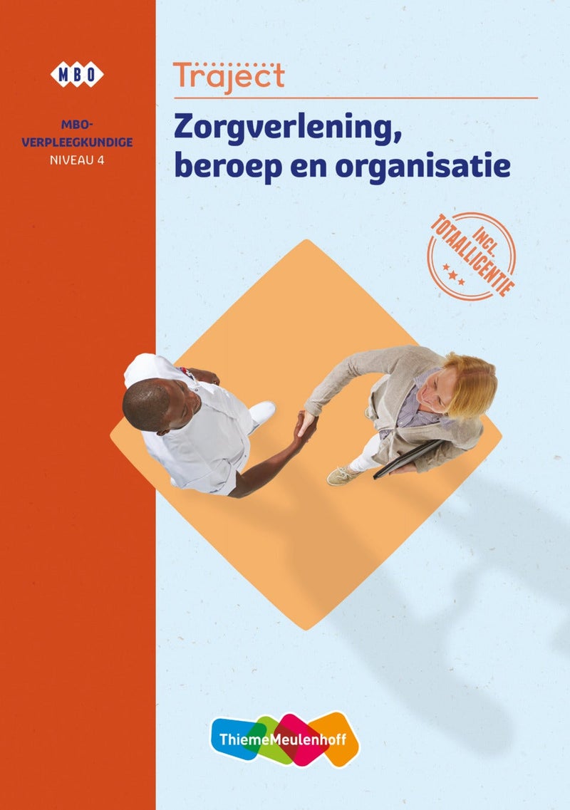 Traject Zorg Zorgverlening, beroep en organisatie niveau 4