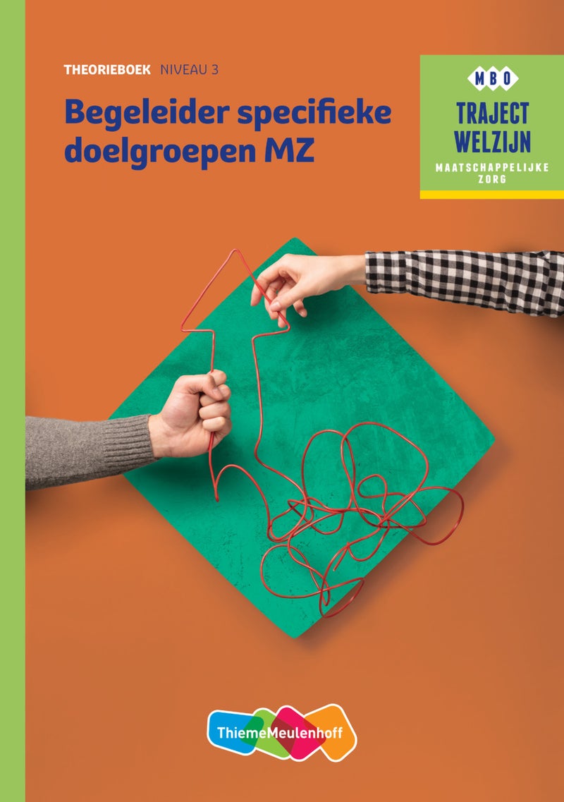 Traject Welzijn MZ Begeleider specifieke doelgroepen niveau 3 boek en online 1 jaar (KD 2016)